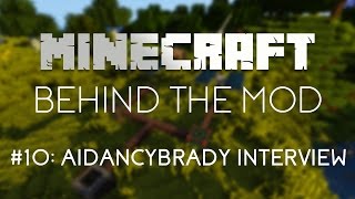 Minecraft: Behind the Mod #10 (aidancbrady Interview)