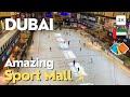 Tour at Dubai&#39;s Ultimate Combo - Sport &amp; Shopping Mall in Dubai 4K 🇦🇪