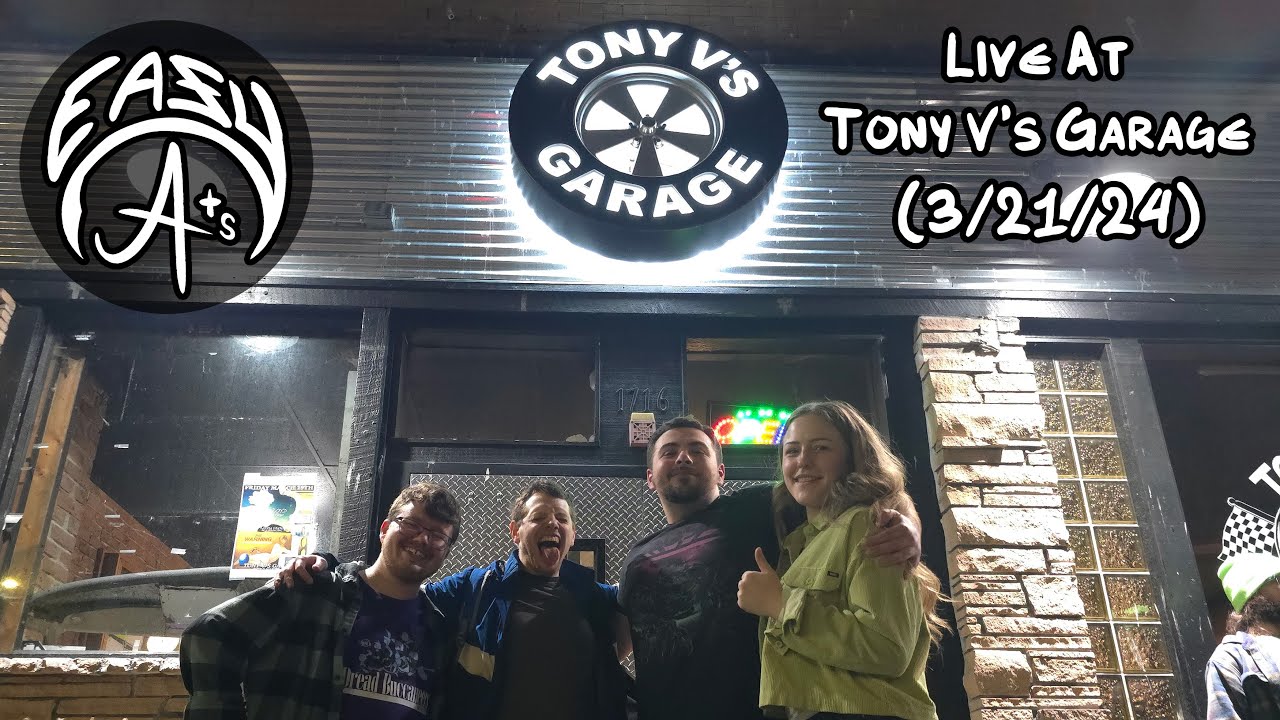 Easy A's Live At Tony V's Garage [3/21/24]