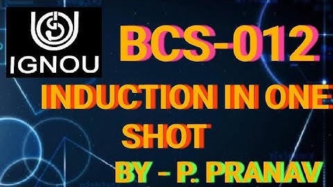 BCA IGNOU | BASIC MATHS | BCS012 | PRINCIPLE OF MATHEMATICAL INDUCTION | INDUCTION IN ONE SHOT | PMI