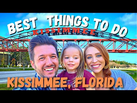 Kissimmee, Florida Top 10 BEST Things To Do!