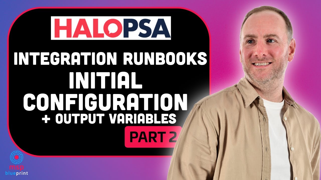 HaloPSA Automation - Setting Up HaloAPI Custom Integration & Output ...