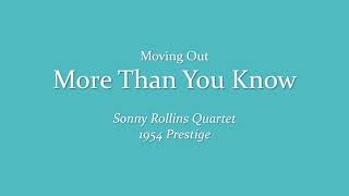 More Than You Know ♬ Sonny Rollins Quartet (1954 Prestige)