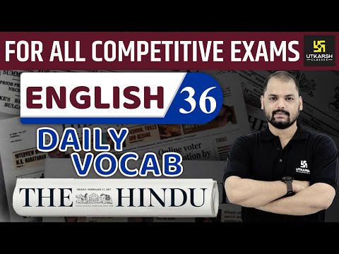 Daily The Hindu Vocab #36 || 28 August 2019 || For All Competitive Exams || By Ravi Sir utkarsh coaching classes