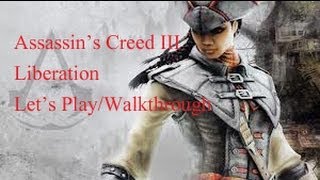 Assassin's Creed III Liberation Sequence 4: Memory 5 - Trail of Truth Walkthrough {English}