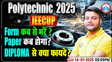 Polytechnic 2025 Form Date | Polytechnic Exam Date, Syllabus & Benifits | JEECUP 2025 Update
