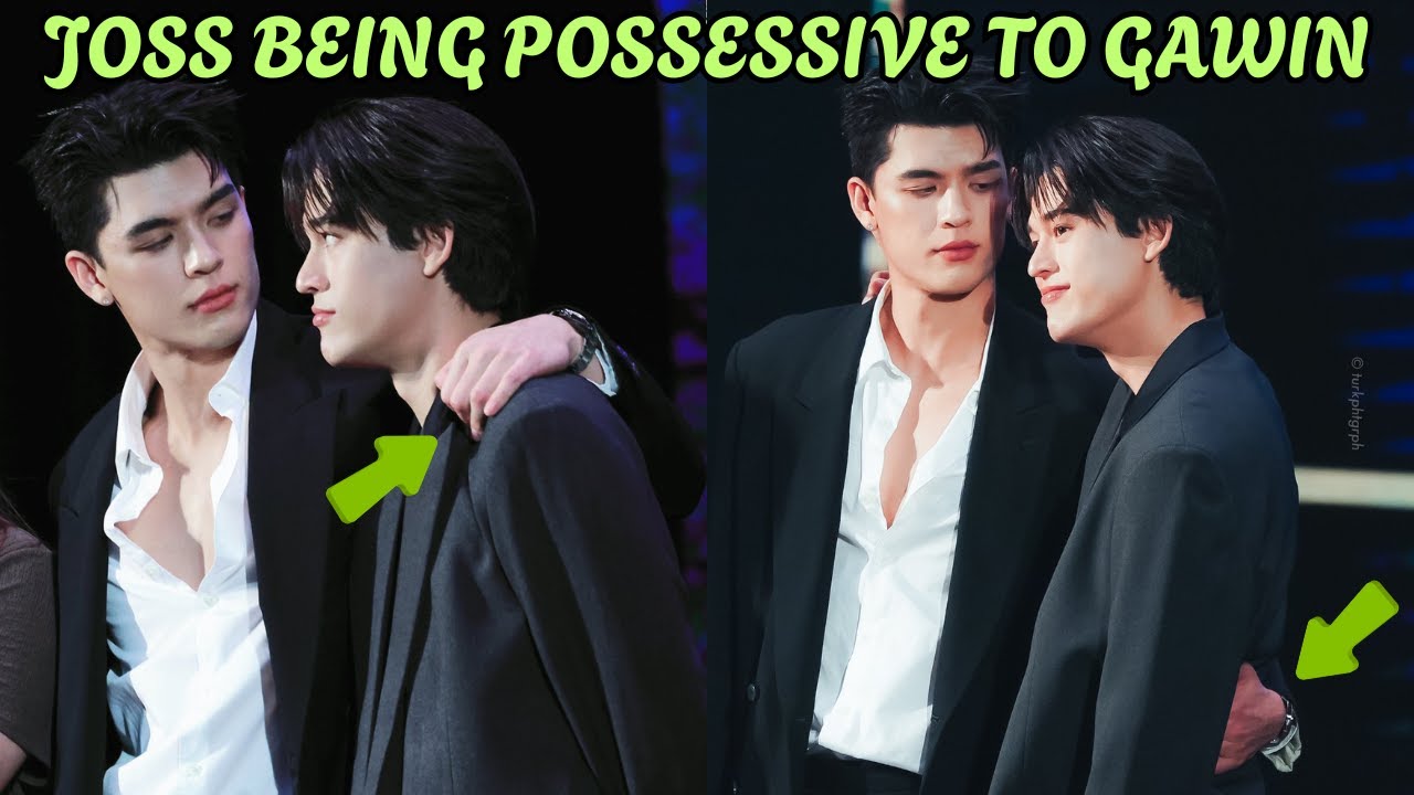 [JossGawin] JOSS BEING POSSESSIVE FOR 10MINUTES STRAIGHT