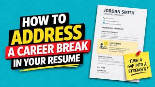 How to Address a Career Gap in Your Resume