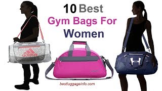Best Gym Bags For Women | Ten Best Stylish Cheap Designer Gym Bags For Women.