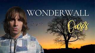 WONDER WALL - OASIS (Lirik Lagu Terjemahan Indonesia)