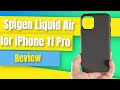 Spigen Liquid Air Armor Case Review for iPhone 11 Pro