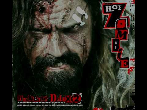 Rob Zombie (+) What?