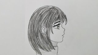 How to Draw Anime Girl Side View Easy Step by Step | Anime Girl Drawing Pencil Sketch
