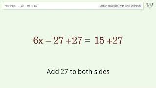 Linear equation with one unknown: Solve 3(2x-9)=15 step-by-step solution