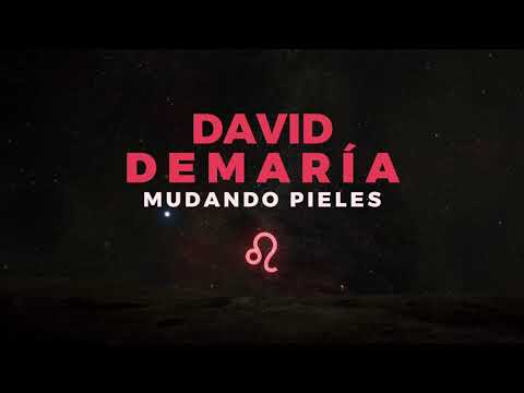 David DeMaría - Mudando pieles (Lyric Video Oficial)