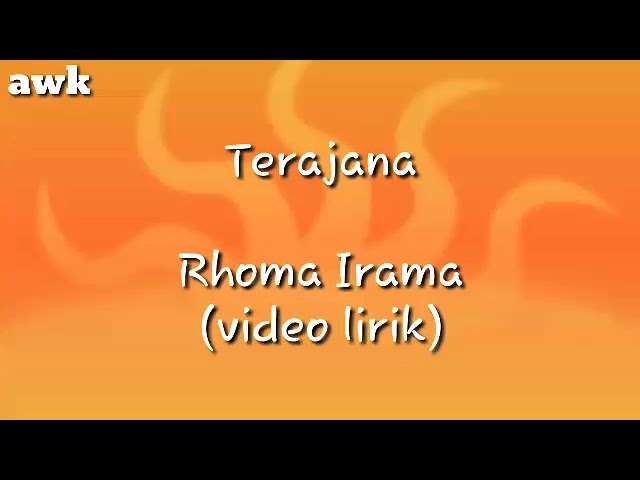 Terajana - Rhoma Irama (video lirik) class=