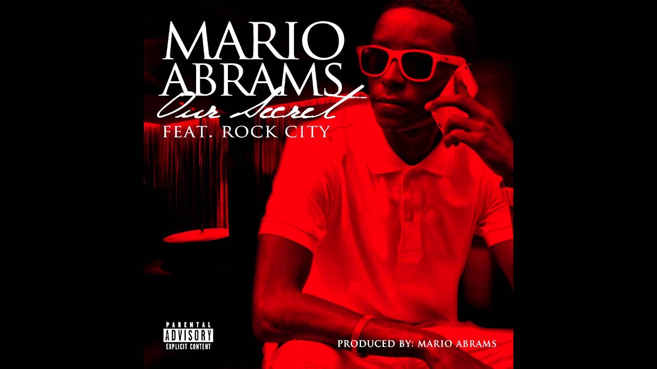 Our Secret - Mario Abrams ft. R.City