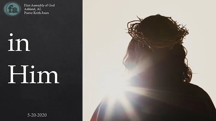 5-10-2020 "In Him" & Barbara Pace Tribute (Sunday)