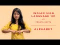 1 - Indian Sign Language 101- Alphabet