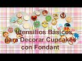 Utensilios Básicos para Decorar Cupcakes con Fondant │Club de Reposteria