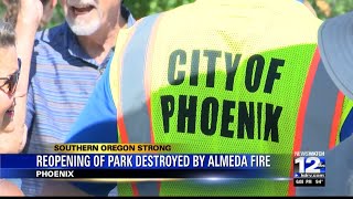 Reopening of park destroyed by Almeda Fire