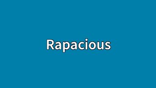 Rapacious Meaning