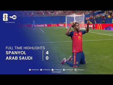 DANA4D x cuci88 - Full Time Highlights | Spanyol vs Arab Saudi | FIFA World Cup 2026