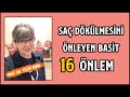 Saç Dökülmesini Durduran 16 Basit Önlem | Evde Rahatlıkla Uygulayabilirsiniz