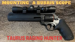 Taurus Raging Hunter With Burris Scope