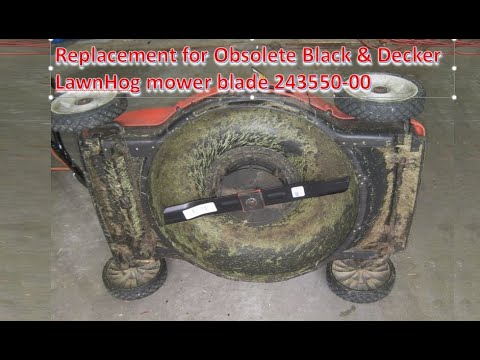 Black & Decker LawnHog 18 mower blade replacement for obsolete # 243550-00  