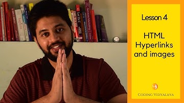Course 1 : Web Development basic | Lesson 4 - HTML links and images (Hindi)