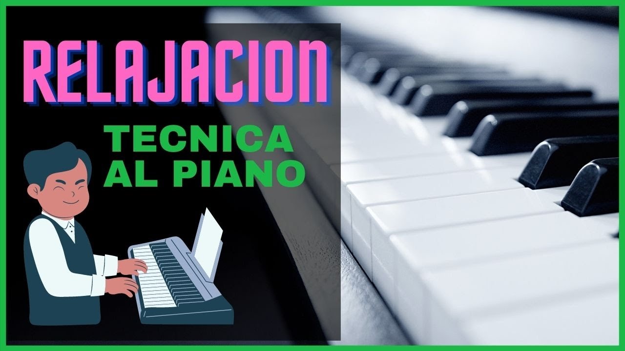 Piano Técnica: Relajación en la mano al tocar ¿Cómo debe ser?