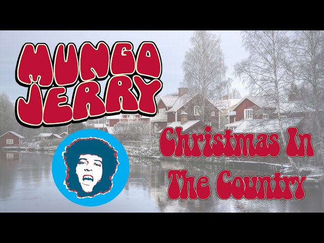 Mungo Jerry - Christmas In The Country