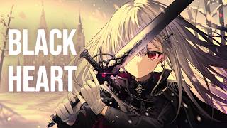 [Nightcore] Blackheart (Two Steps From Hell)