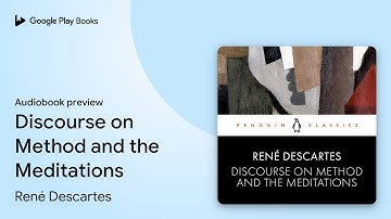 Discourse on Method and the Meditations by René Descartes · Audiobook preview