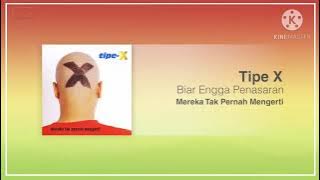 Tipe X - Biar Engga Penasaran (karaoke)