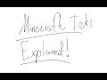 Ticks Explained | Explaining Minecraft #4