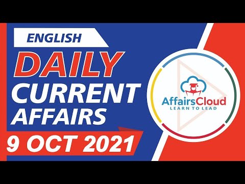 Current Affairs 9 October 2021 English | Current Affairs | AffairsCloud Today for All Exams