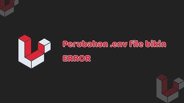 Perubahan .env Laravel Terbaru