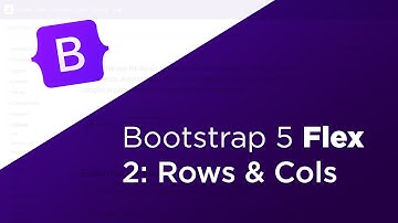 Rows & Columns // A Bootstrap 5 Responsive Flex Guide // Part 2