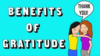 The AMAZING Benefits of Gratitude Practice