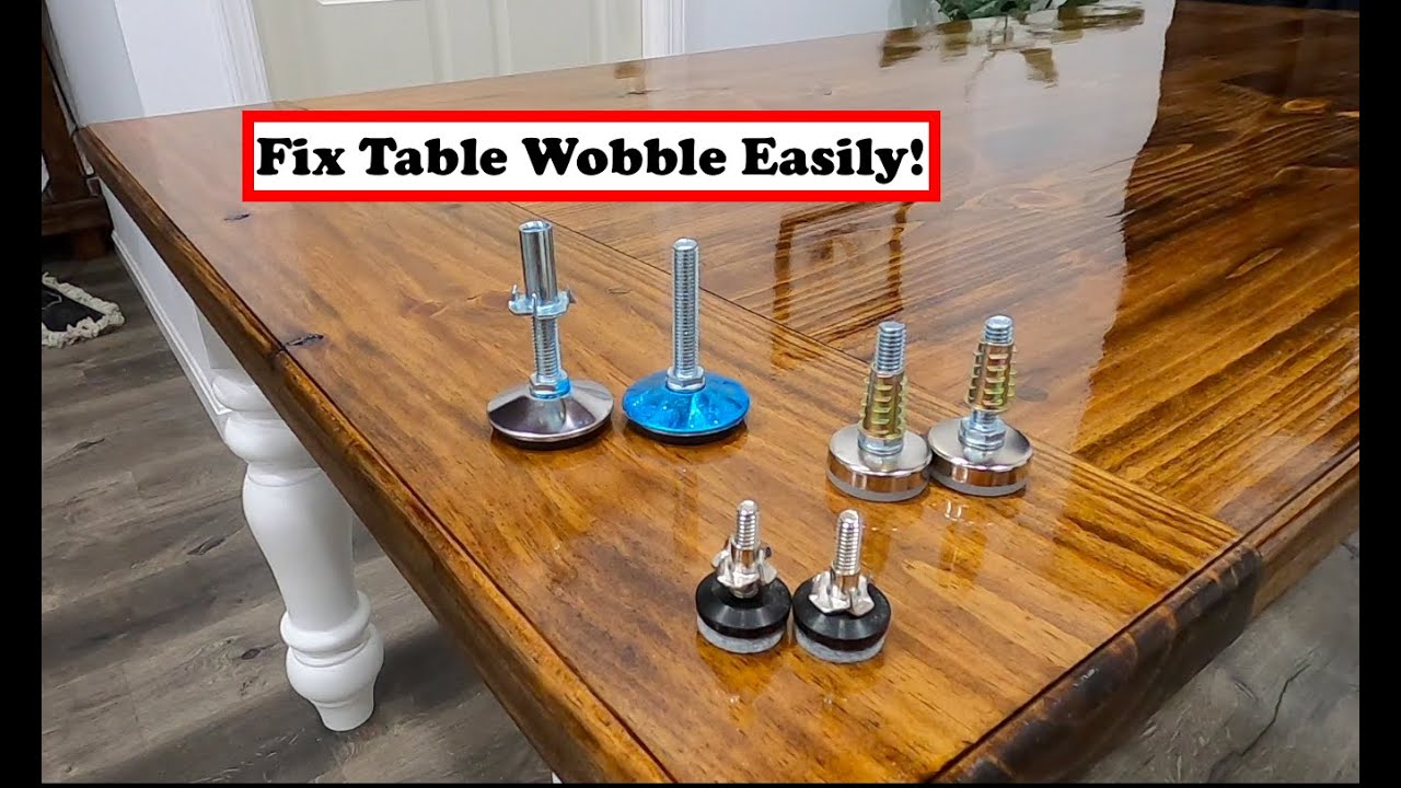 How To Fix Table Wobble Using Adjustable Furniture Levelers