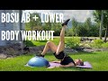 BOSU AB + LOWER BODY WORKOUT