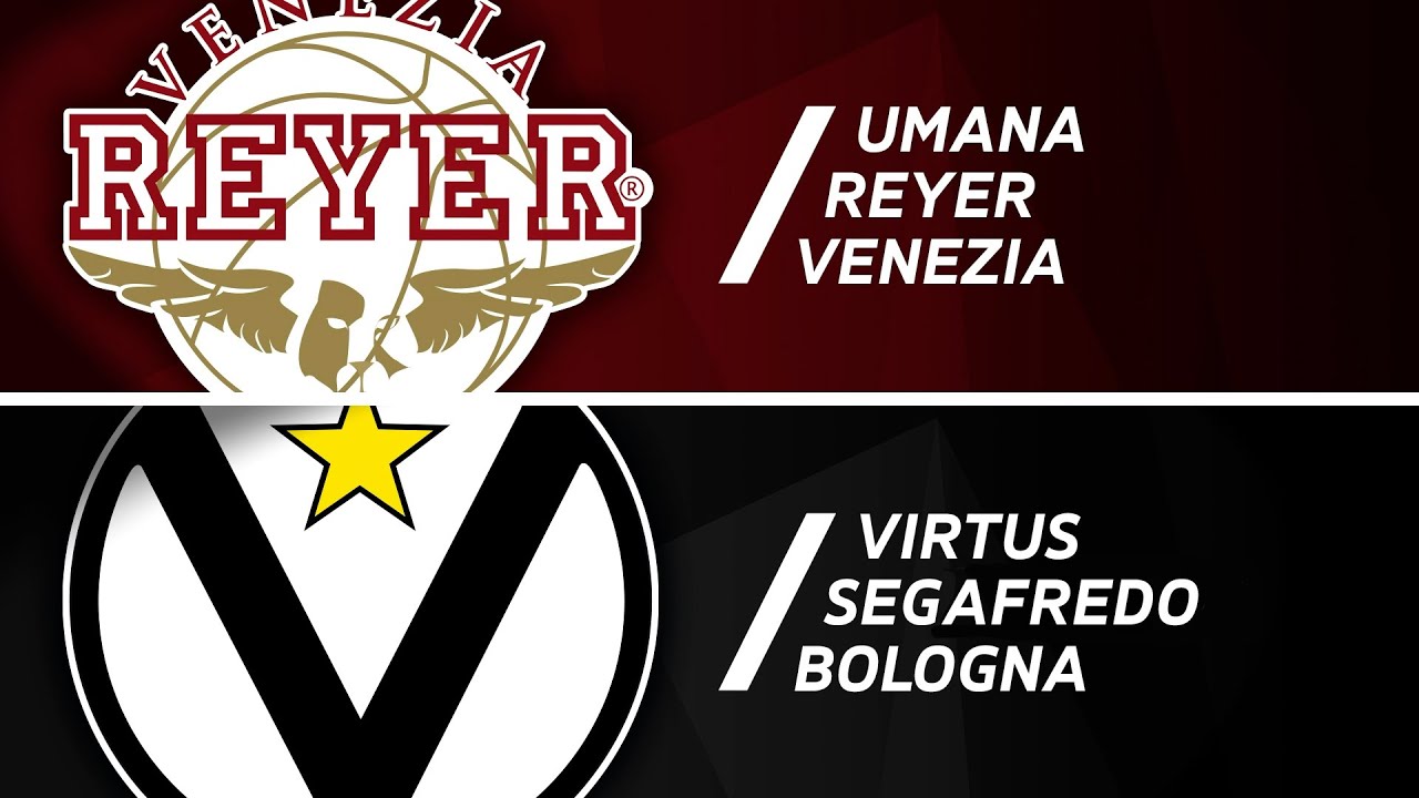 Umana Reyer Venezia Virtus Segafredo Bologna Youtube