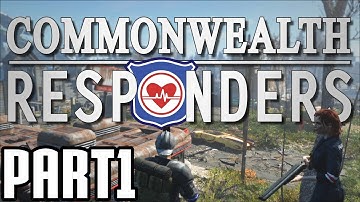 Fallout 4 - The Commonwealth Responders part 1 the first responder