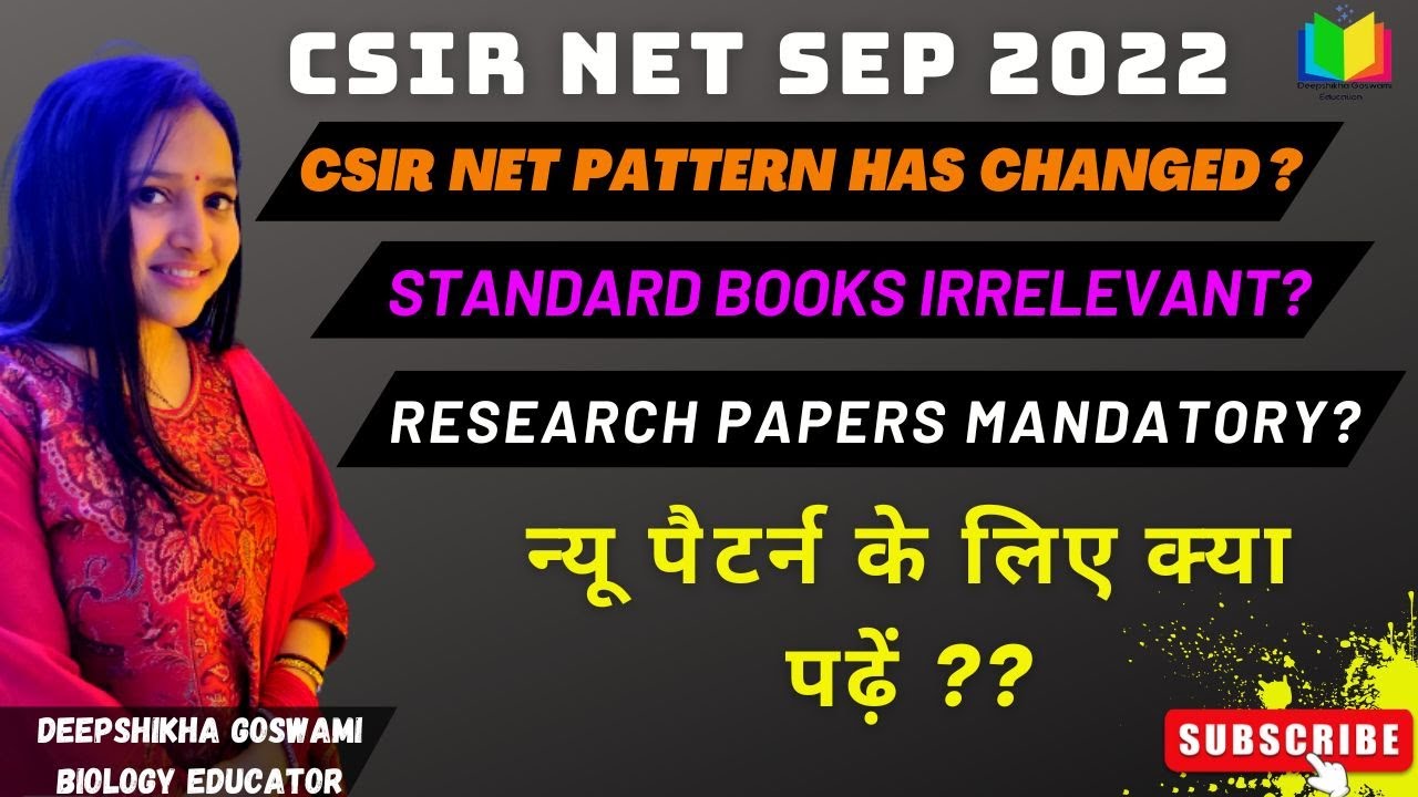 A MUST WATCH | CSIR NET PATTERN HAS CHANGED ? STANDARD BOOKS IRRELEVANT ...