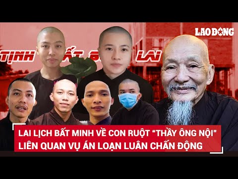 Lai lịch bất minh về con ruột “thầy ông nội” Lê Tùng Vân liên quan vụ án loạn luân chấn động | BLĐ