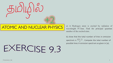 EXERCISE 9.3/+2/CHAPTER 9/ATOMIC AND NUCLEAR PHYSICS/PROBLEMS/EXPLAINED IN TAMIL @Meyyammai