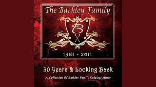 Video thumbnail of "The Barkley Family - When We See Christ"