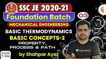 7:00 PM - SSC JE 2020-21 | Mechanical Engg by Shahpar Ayaz | Basic Thermodynamics: Property, Process